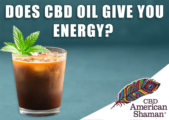 Does CBD Oil Give You Energy?