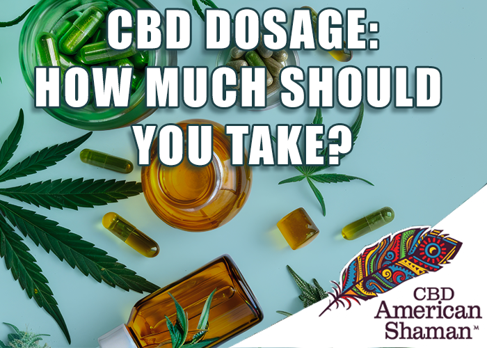 CBD Dosage: How Much Should You Take?